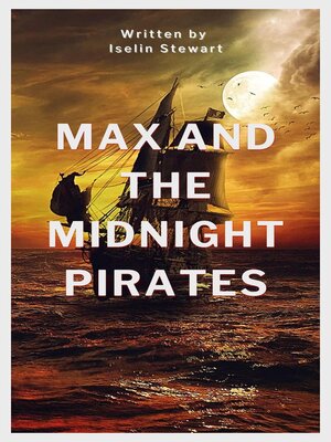 cover image of Max and the Midnight Pirates